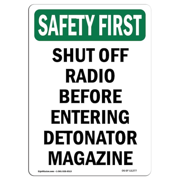 OSHA Sign, Shut Off Radio Before Entering, 24in X 18in Rigid Plastic, 18" W, 24" L, Portrait